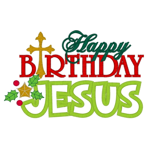 Christmas (253) Happy Birthday Jesus Applique 5x7
