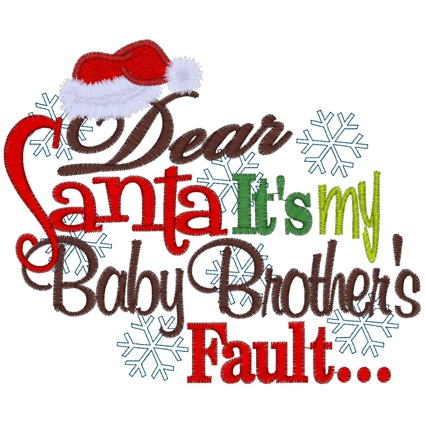 Christmas (267) Dear santa Baby Brothers Fault 5x7