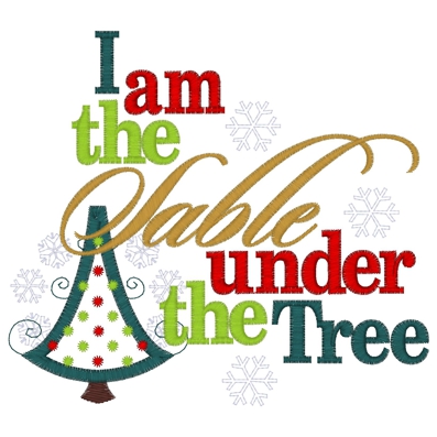 Christmas (298) I am The Sable Under The Tree Applique 5x7