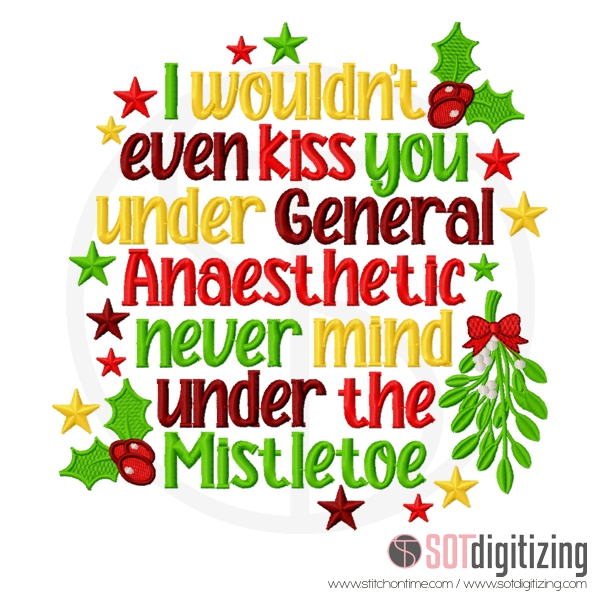928 Christmas: I wouldn't Even Kiss You under...