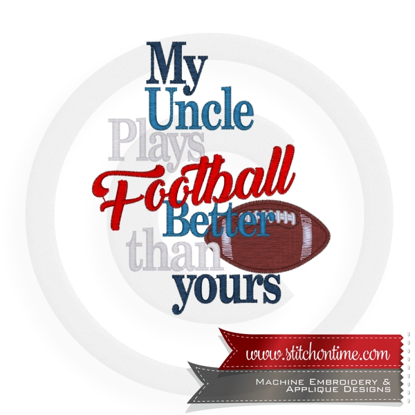 12965 Custom : My Uncle Plays Football...
