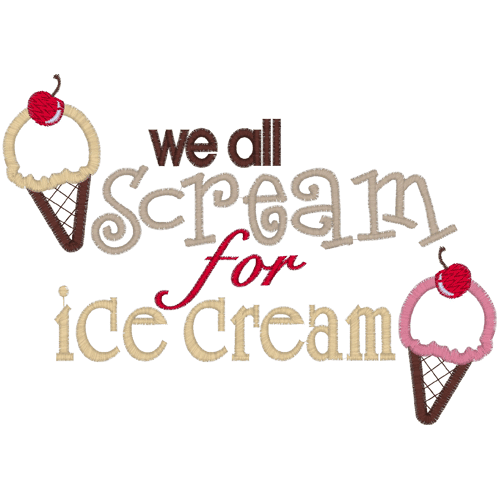 Ice Cream (A9) We all Scream for Ice Cream Applique 5x7