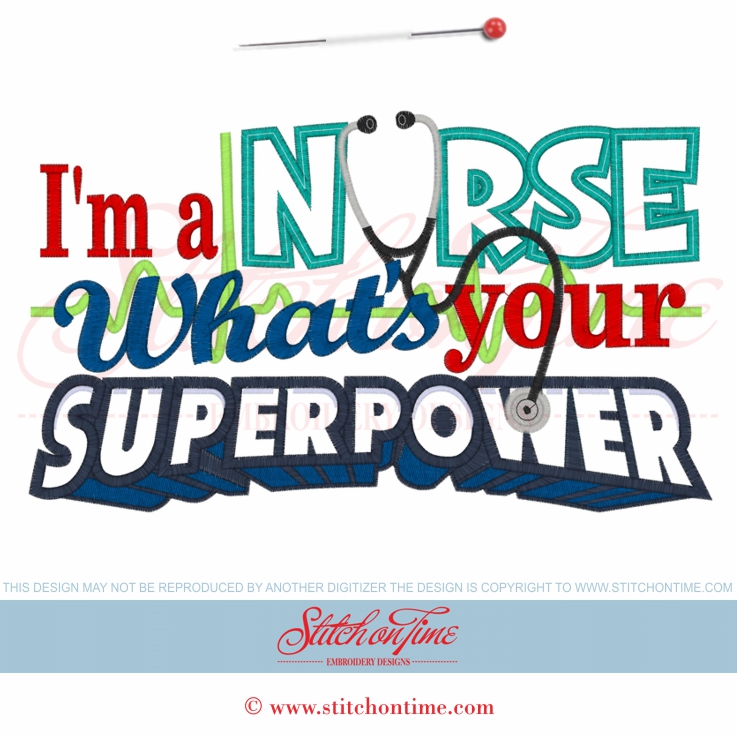 28 Medical : I'm A Nurse Whats Your Superpower Applique 7x11