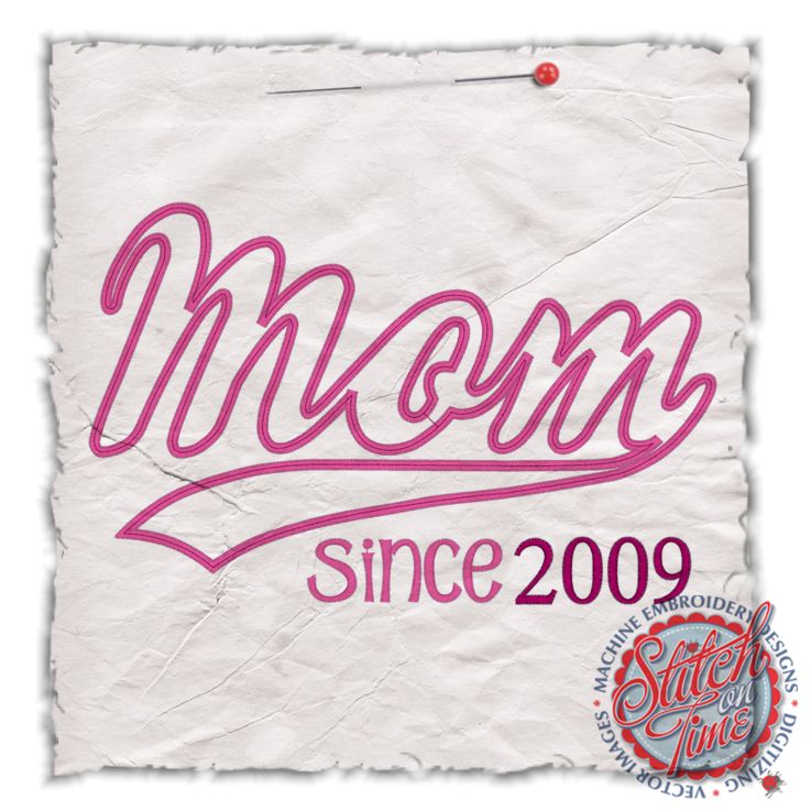 Mom (2009) Since........Made To Order 6x10