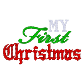 Sayings (A1053) My First Christmas 4x4