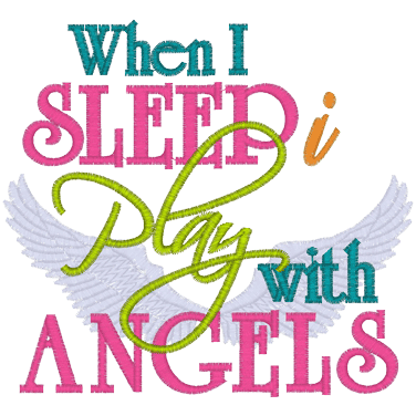 Sayings (A1117) Play with Angels 5x7