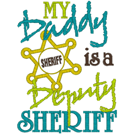 Sayings (A1242) Deputy Sheriff Applique 5x7