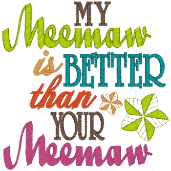 Sayings (A1250) Better Than Meemaw 5x7