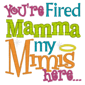 Sayings (A1336) Fired Mamma 4x4