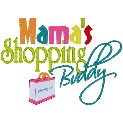 Sayings (A1384) Mamas Shopping Buddy 5x7
