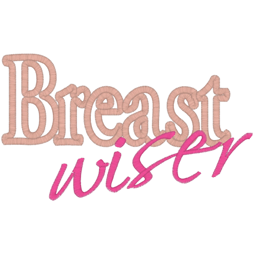Sayings (A1433) Breast Wiser Applique 5x7
