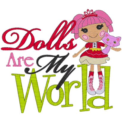 Sayings (A1443) Dolls Are My World 5x7