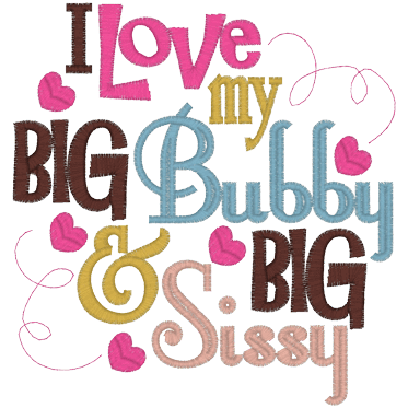 Sayings (A1478) Big Bubby Big Sissy 5x7
