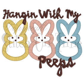 Sayings (A1525) Hanging with my Peeps Applique 4x4