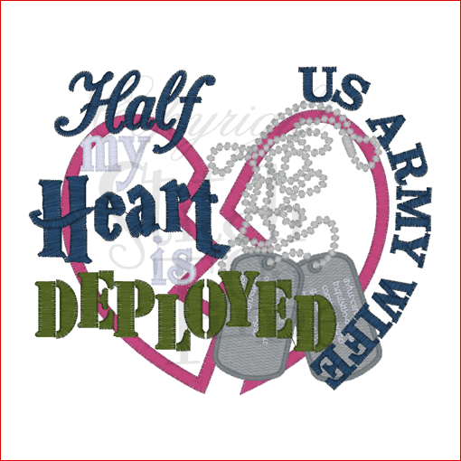 Sayings (1598) Half my Heart Deployed Applique 5x7