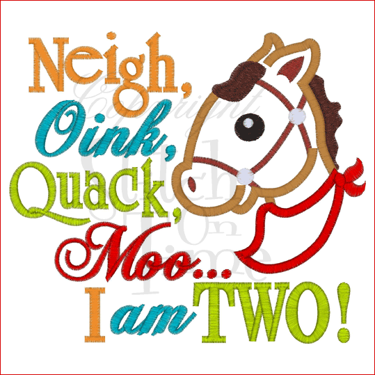 Sayings (1607) Horse I am TWO Applique 8x8