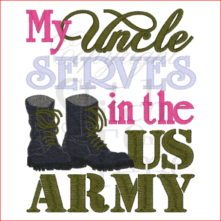 Sayings (1651) Uncle Serves in the Army 5x7