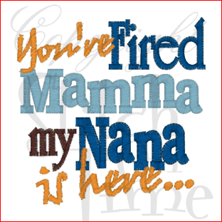 Sayings (1670) Fired Mamma 4x4