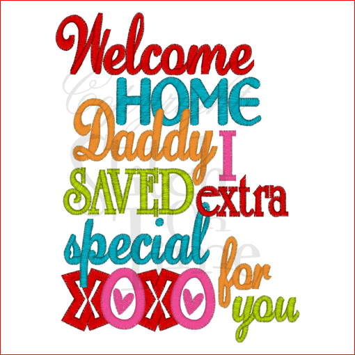 Sayings (1698) Welcome Home Daddy 5x7