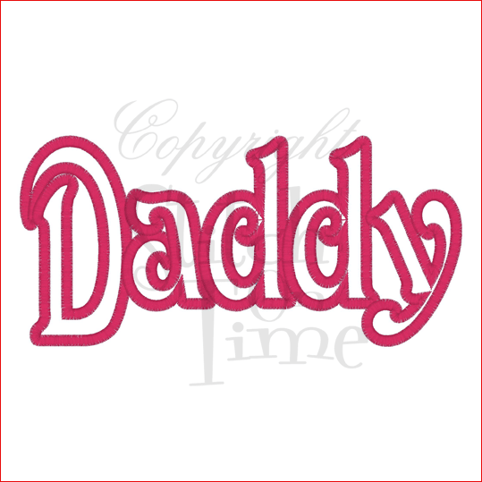 Sayings (1821) Daddy Applique 5x7