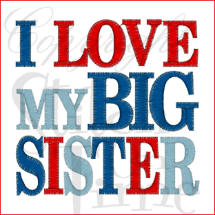 Sayings (1867) I Love My Big Sister 4x4