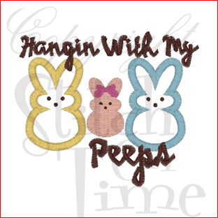 Sayings (1940) Hangin With My Peeps Applique 4x4