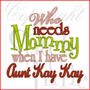 Sayings (2014) Who Needs Mommy 4x4