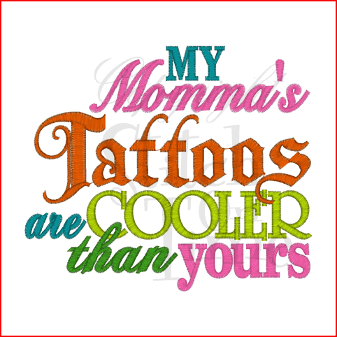 Sayings (2052) Mommas Tattoos 5x7