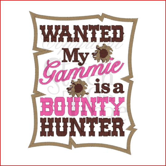 Sayings (2092) Bounty Hunter Applique 5x7
