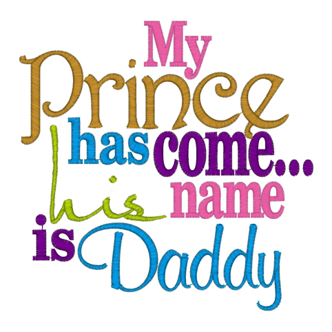 Sayings (2179) Prince Daddy 6x10