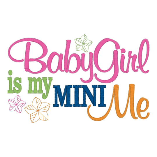 Sayings (2190) BabyGirl Mini Me 5x7