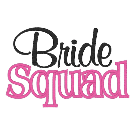 Sayings (2253) Bride Squad Applique 5x7