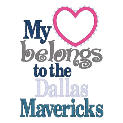 Sayings (2277) My Heart Belongs Dallas Mavericks Applique 5x7