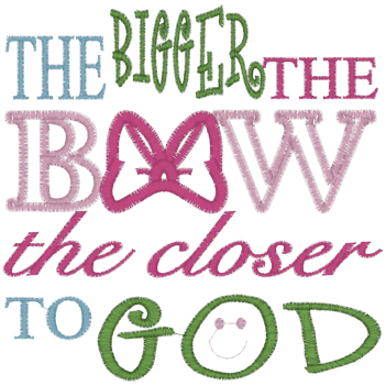 Sayings (A232) BOW Applique 5x7
