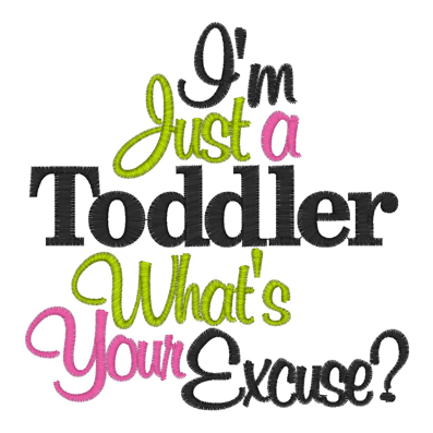 Sayings (2428) Toddler Excuse 5x7