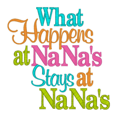 Sayings (2477) What Happens at Nanas 5x7