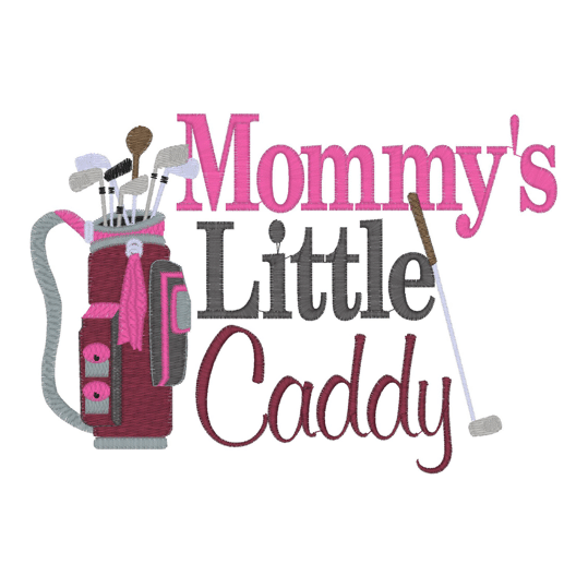 Sayings (2492) Mommys Little Caddy 5x7