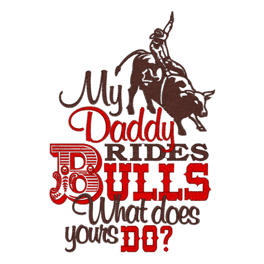 Sayings (2518) Daddy Bulls 5x7