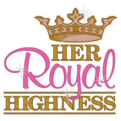 Sayings (2535) Her Royal Highness 5x7