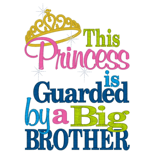 Sayings (2609) Princess Guarded by Brother 5x7
