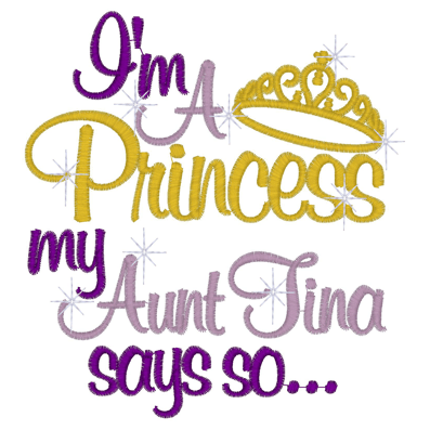 Sayings (2632) I'm A Princess 5x7