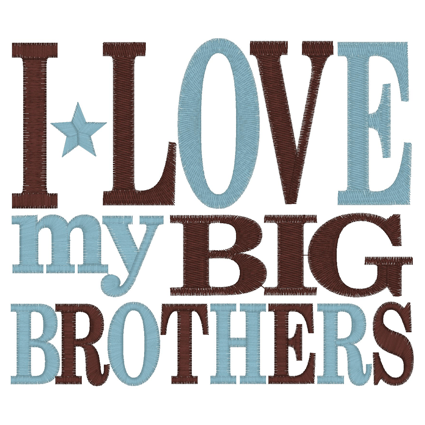 Sayings (2735) Love Big Brothers 5x7