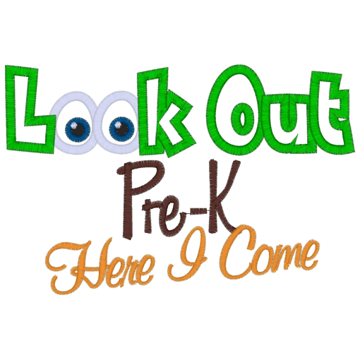 Sayings (2859) Look Out Pre-K Applique 5x7