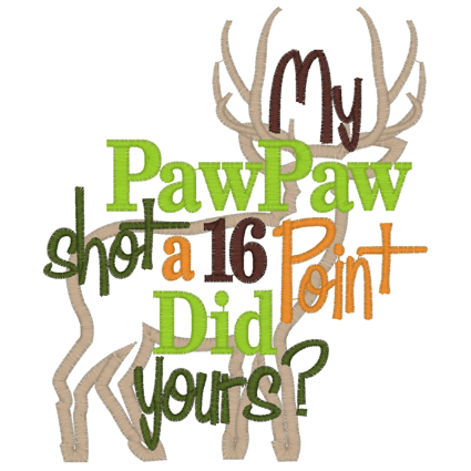 Sayings (3008) PawPaw 16 Point Applique 5x7 Sayings (3008) PawPaw 16 Point Applique 5x7