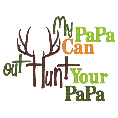 Sayings (3013) Papa Hunt 5x7