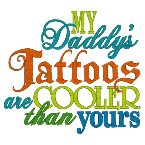 Sayings (3046) Daddy Tattoo 6x10