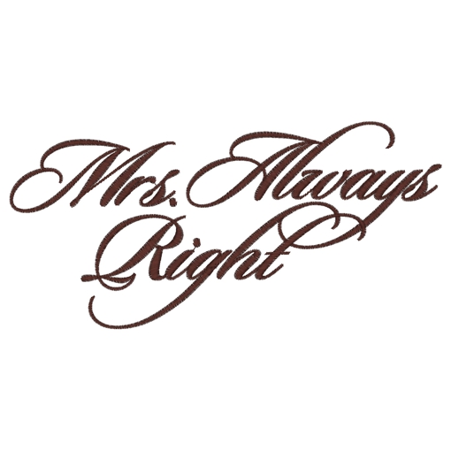 Sayings (3063) Mrs. Always Right 5x7