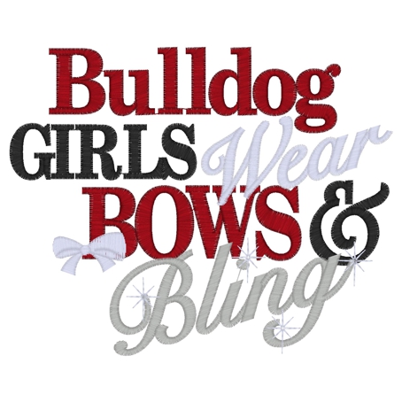 Sayings (3356) Bulldog Girls Wear Bows & Bling 5x7