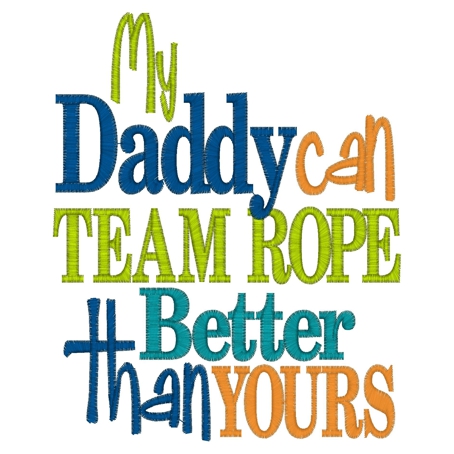 Sayings (3374) ...Daddy Team Rope... 5x7