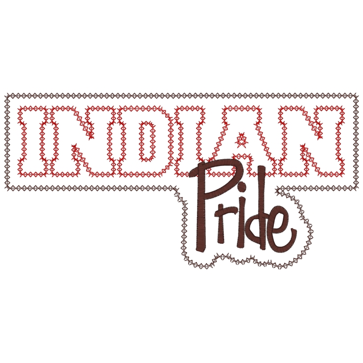Sayings (3417) ...Indian Pride Applique 6x10